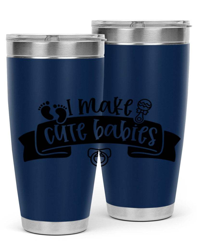 i make cute babies 38#- fathers day- Tumbler