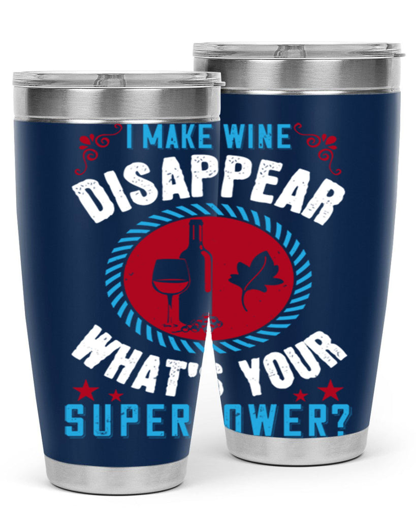 i make wine disappear what’s your superpower 195#- wine- Tumbler