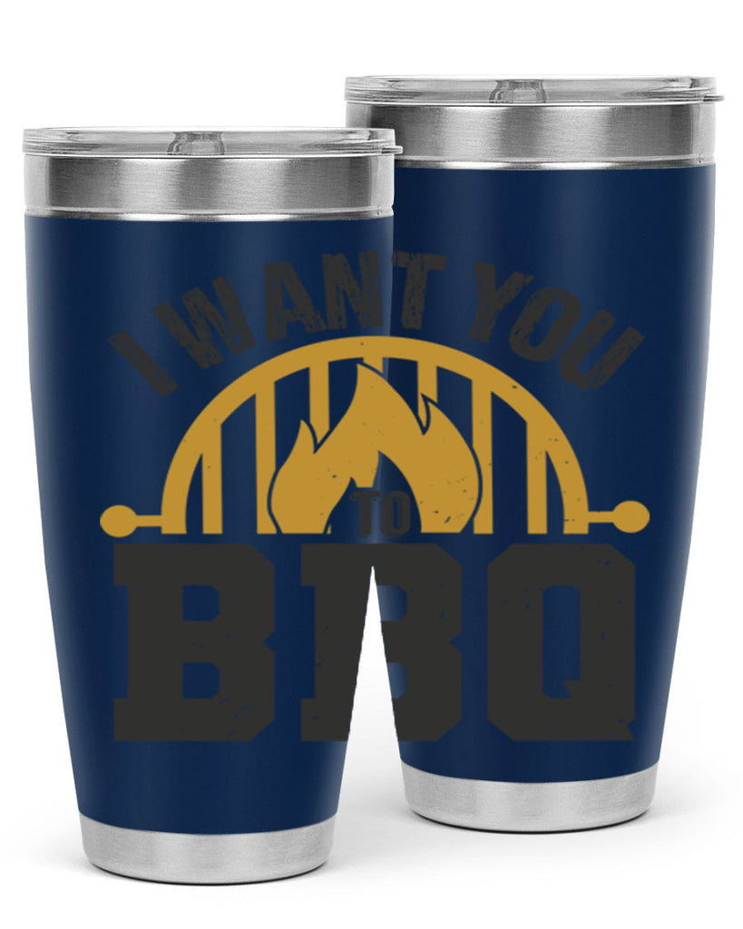 i want you to bbq 36#- bbq- Tumbler