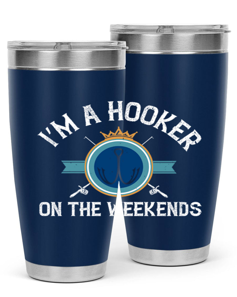 i’m a hooker on the weekends 252#- fishing- Tumbler