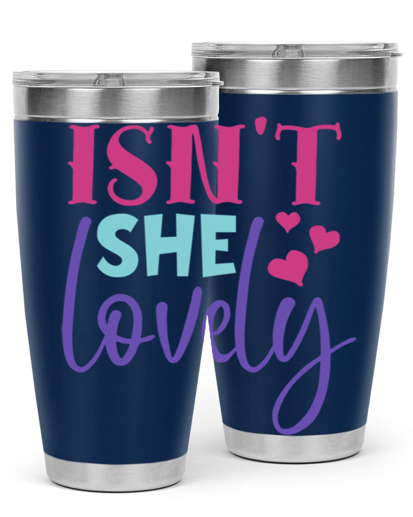 isnt she lovely Style 236#- baby- tumbler