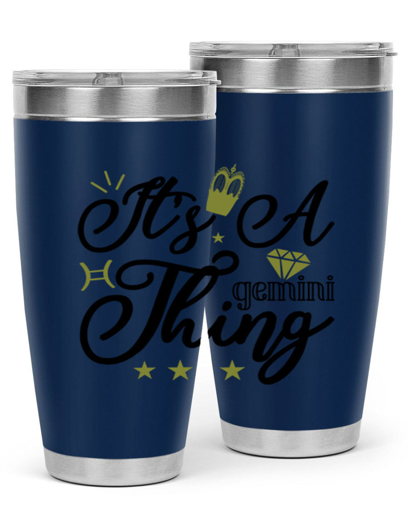 its a Gemini thing 266#- zodiac- Tumbler