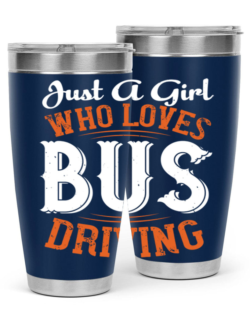 just a girl who loves bus driving Style 23#- bus driver- tumbler