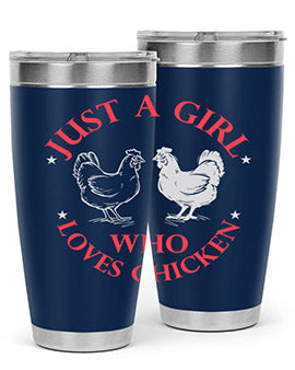 just a girl who loves chicken Style 3#- chicken- Tumbler