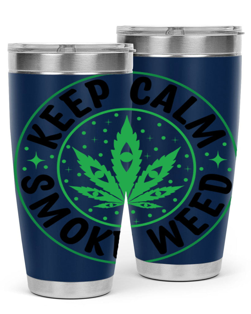 keep calm smoke weed 174#- marijuana- Tumbler