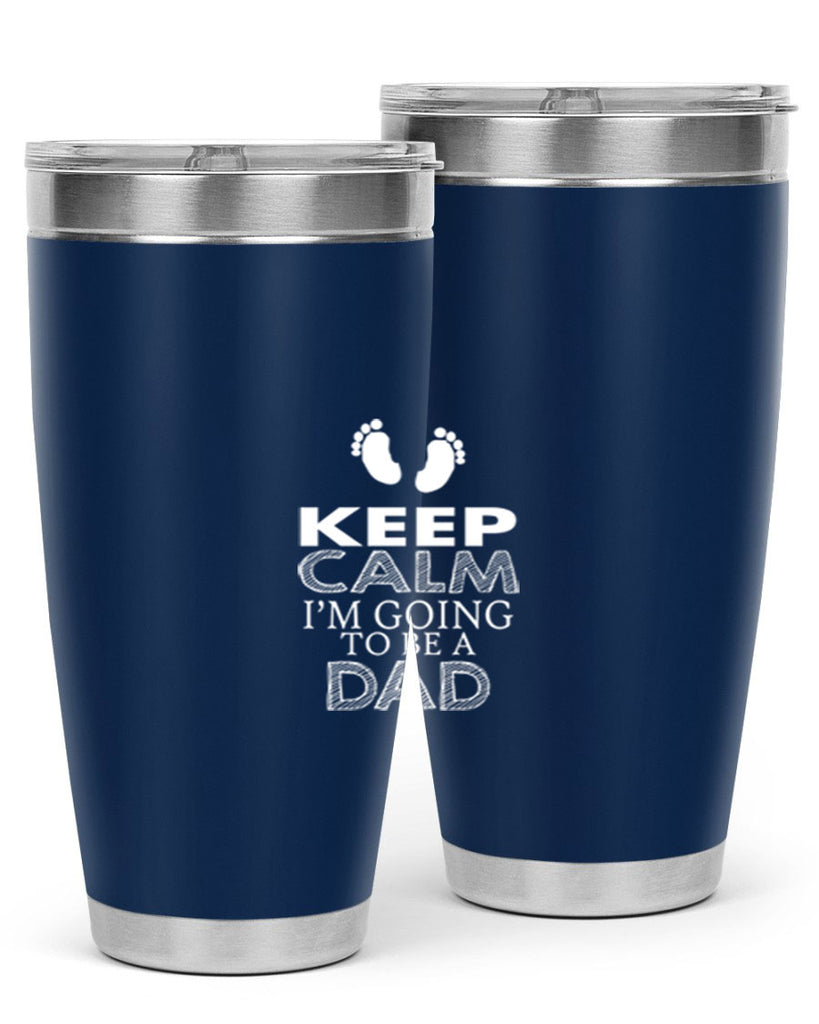 keep clam i am going to be a dad 2#- dad- Tumbler