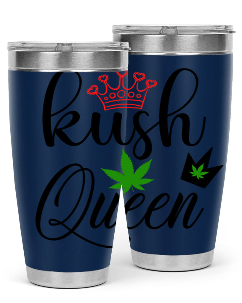 kush queen 179#- marijuana- Tumbler