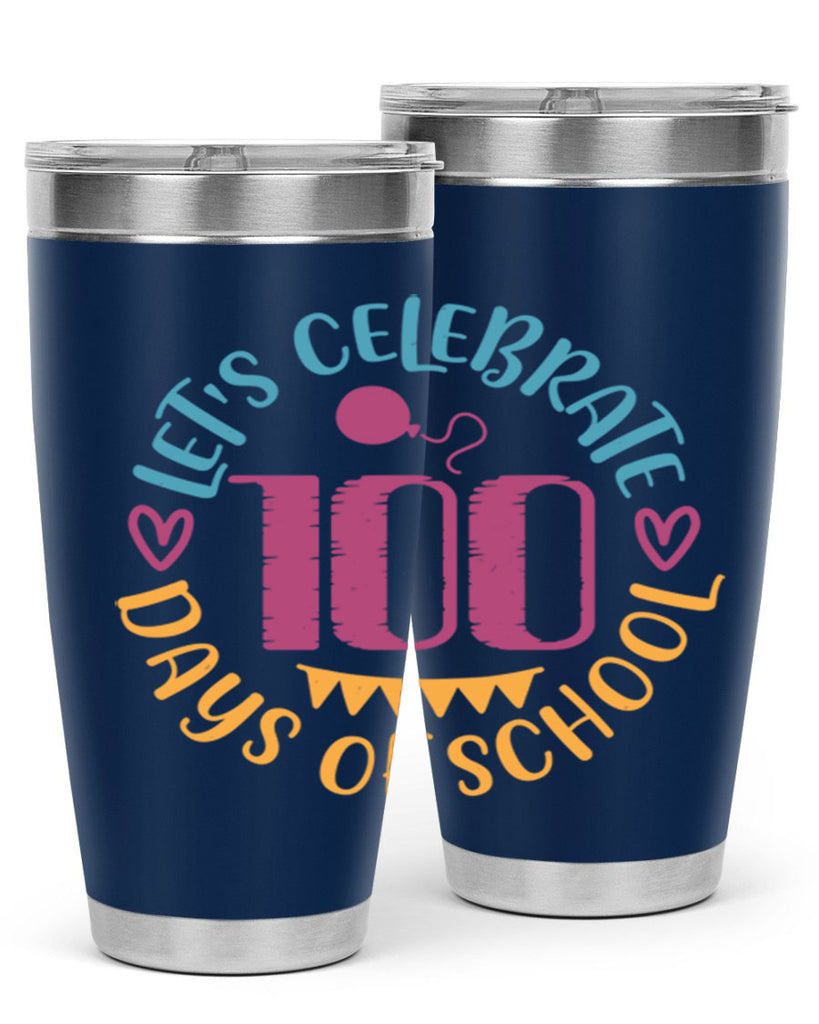 let's celebrate days of school_1 5#- 100 days of school- Tumbler