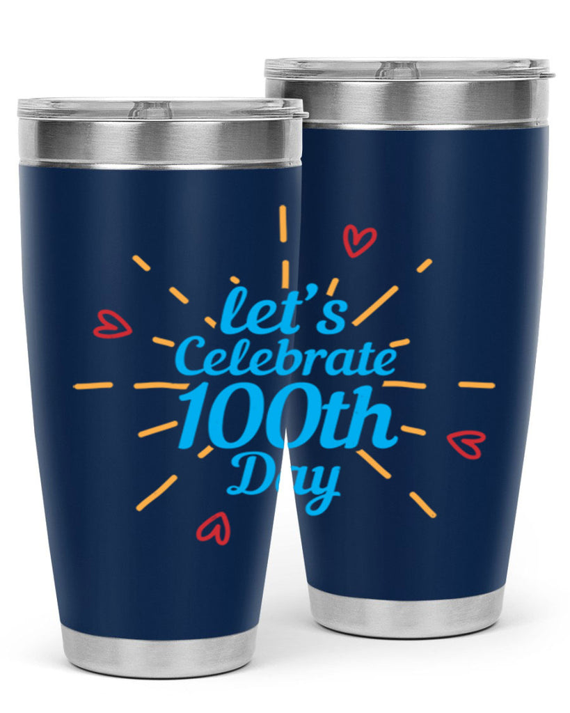 let's celebrate th day 6#- 100 days of school- Tumbler