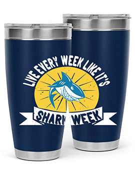 live every week like its shark week Style 56#- shark  fish- Tumbler
