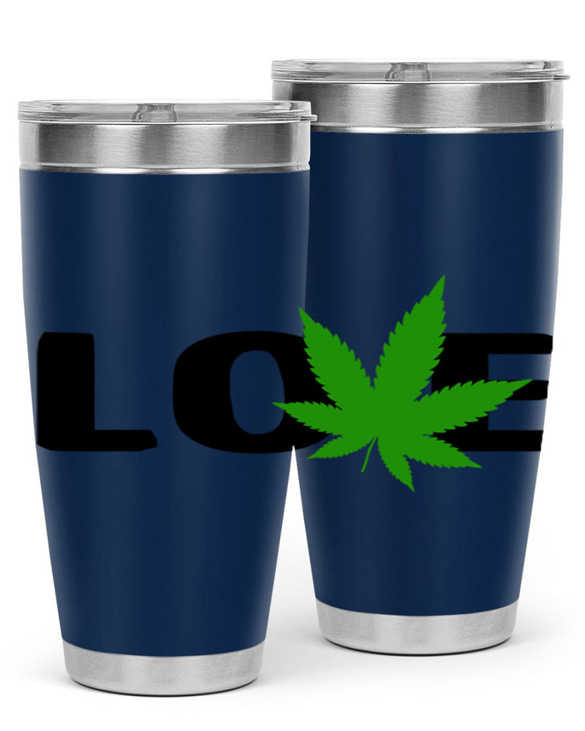 love cannabis 190#- marijuana- Tumbler