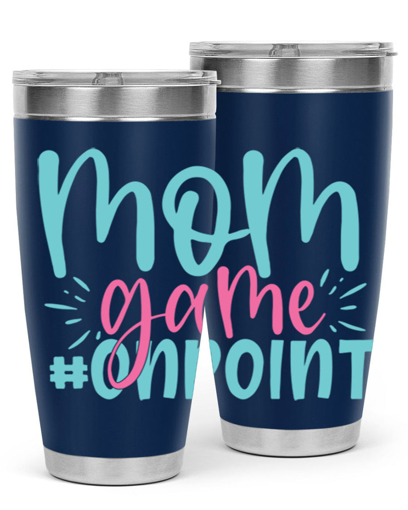 mom game onpoint 316#- mom- Tumbler