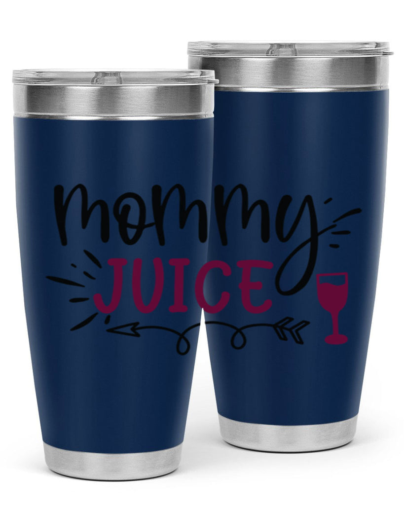 mommy juice 182#- wine- Tumbler