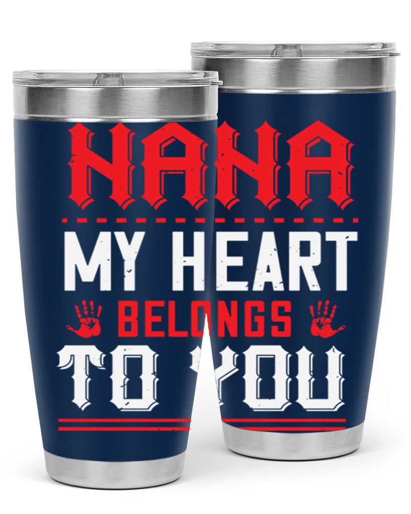 nana MY HEART 7#- grandma - nana- Tumbler