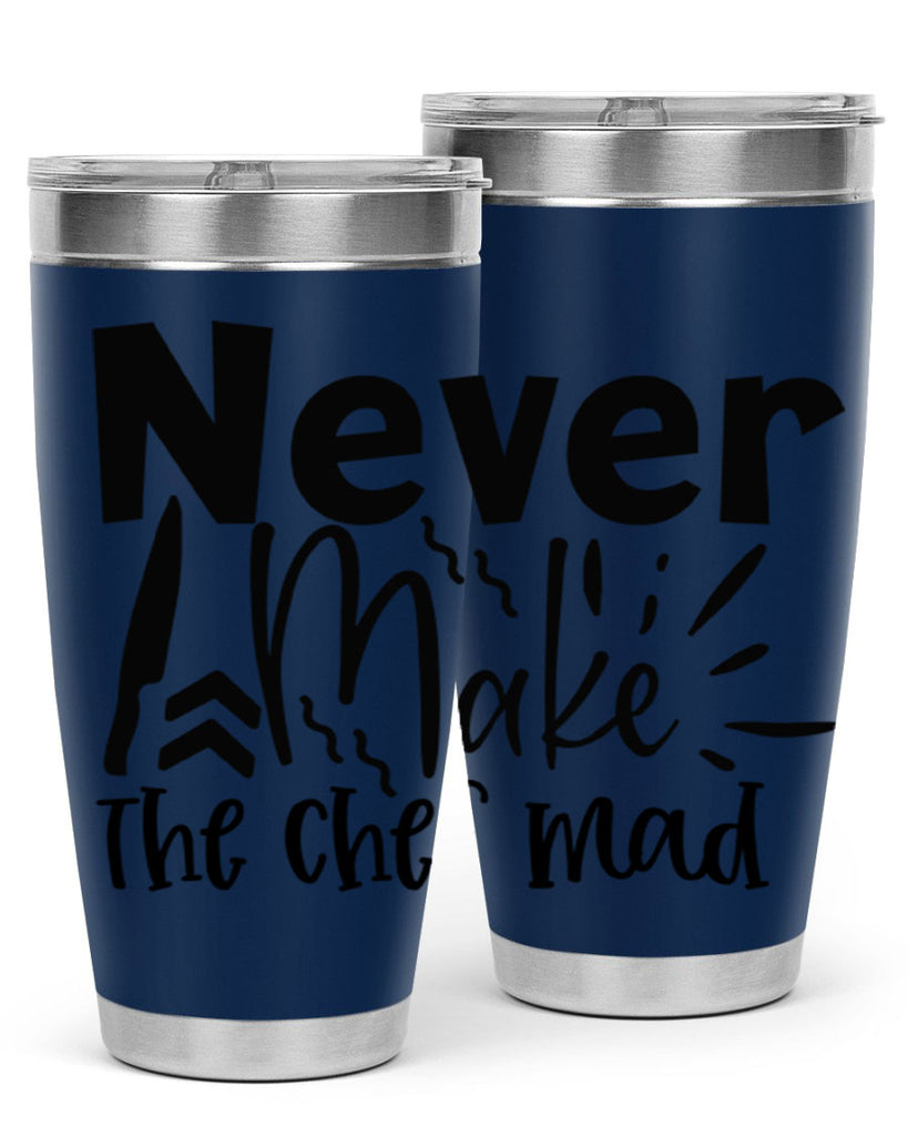 never make the chef mad 83#- kitchen- Tumbler