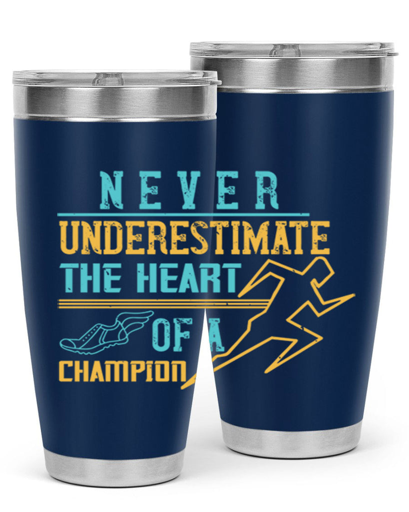 never underestimate the heart of a champion 30#- running- Tumbler