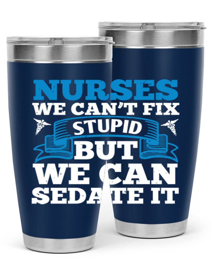 nurses we cant fix Style 263#- nurse- tumbler