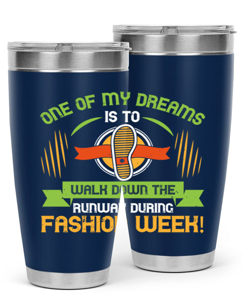 one of my dreams is to walk down the runway during fashion week 33#- walking- Tumbler
