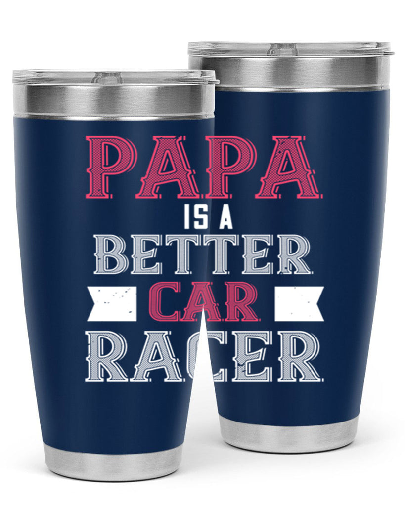 papa is a better car bacer 19#- grandpa - papa- Tumbler