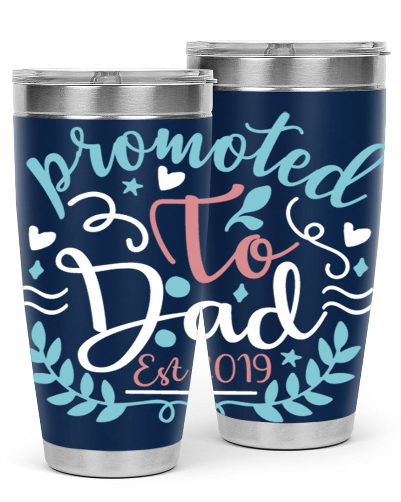 promoted to dad est 10#- fathers day- Tumbler