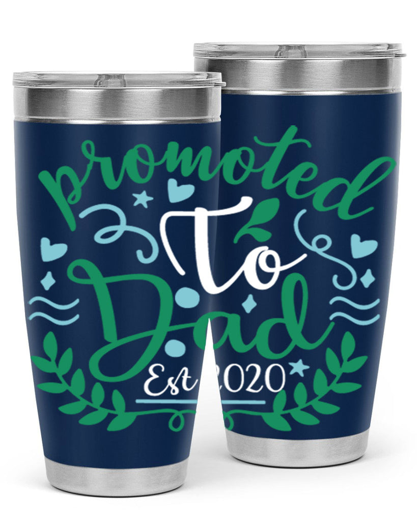 promoted to dad est 8#- fathers day- Tumbler