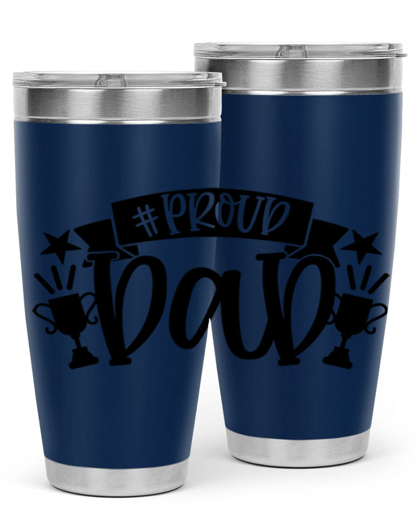 proud dad 75#- fathers day- Tumbler