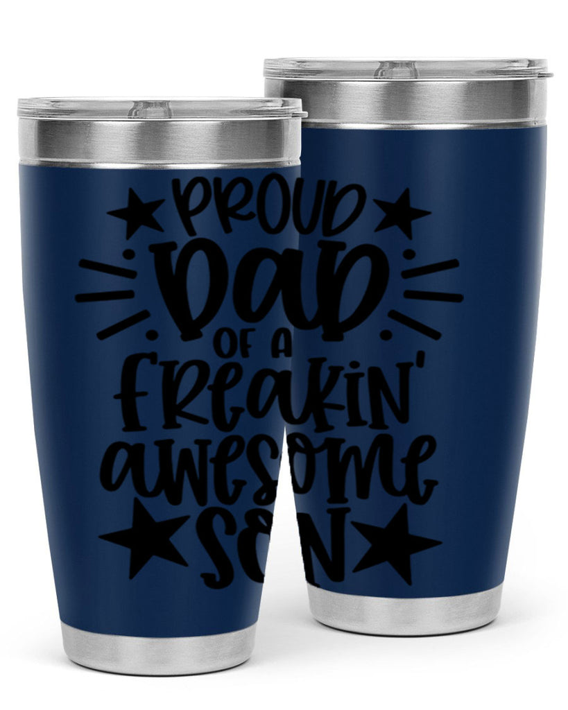 proud dad of a freakin awesome son 23#- fathers day- Tumbler