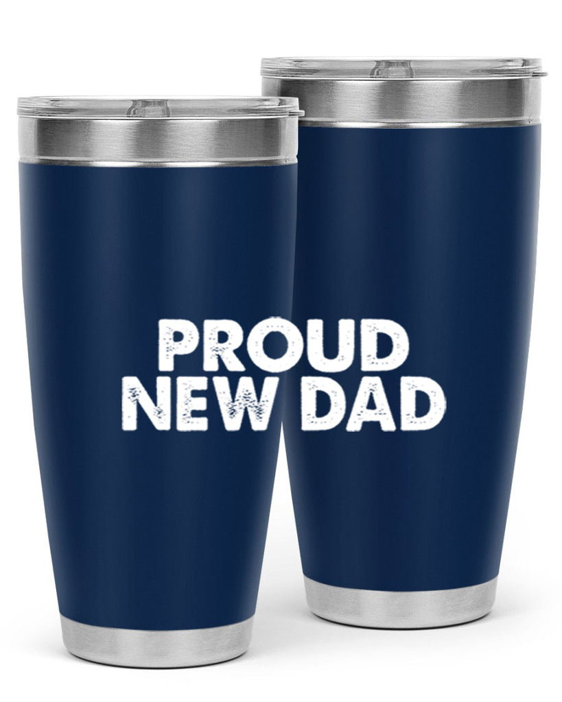 proud new dad 69#- dad- Tumbler