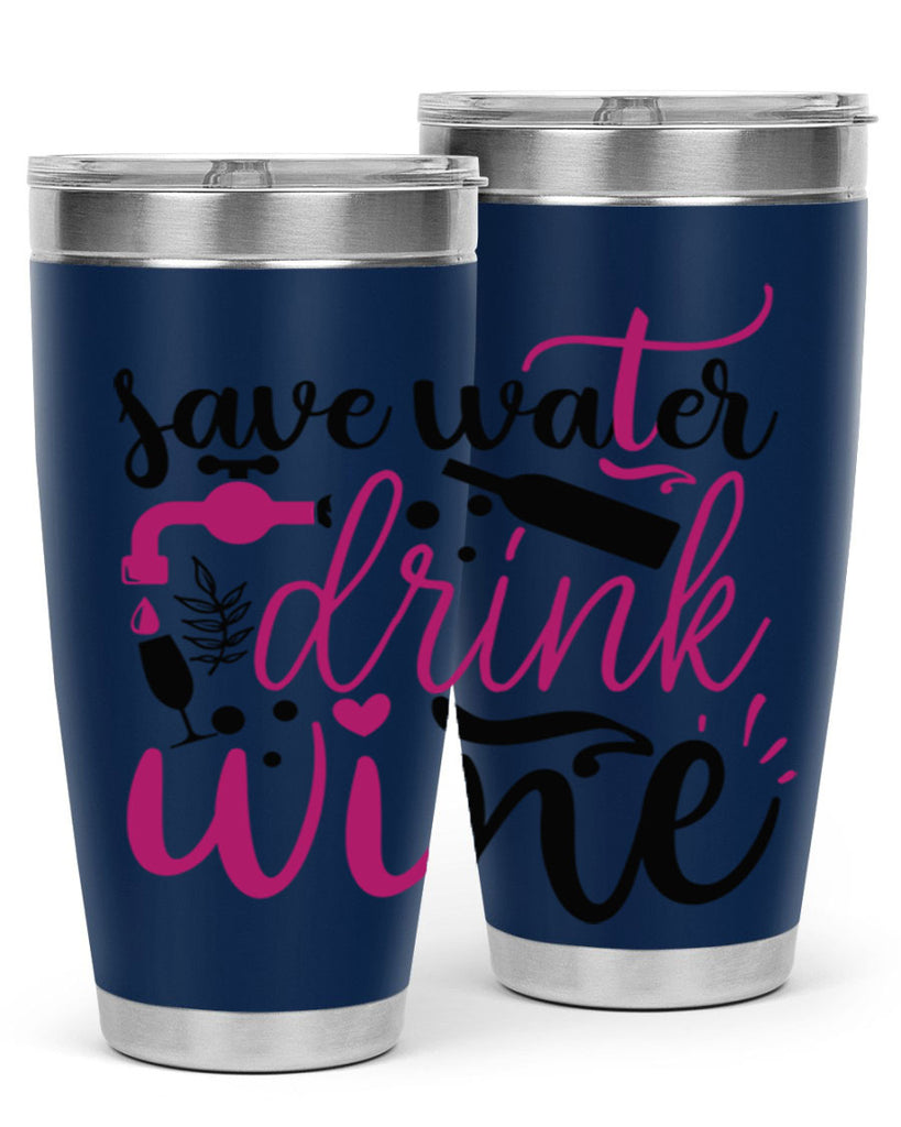 save water drink wine 170#- wine- Tumbler