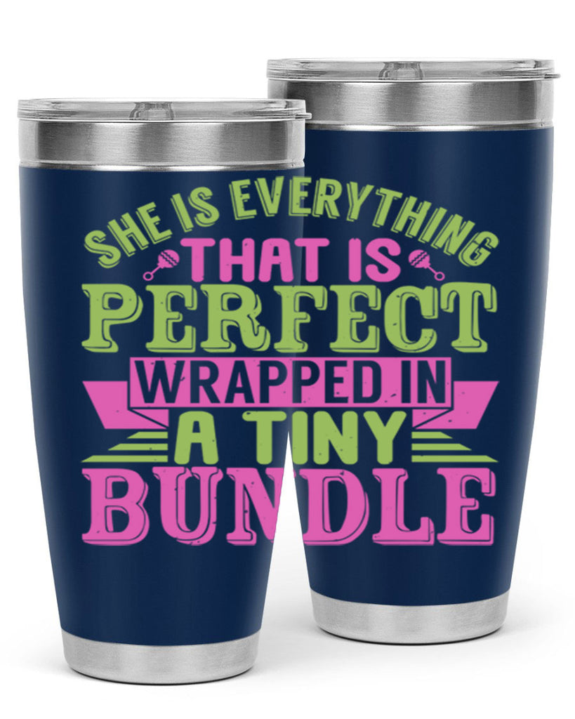 she is everything that is perfect Style 174#- baby- tumbler