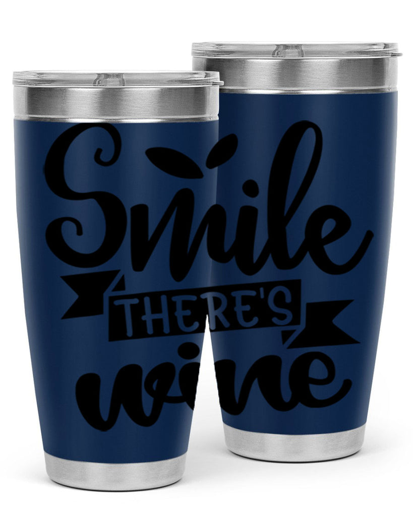 smile theres wine 157#- wine- Tumbler