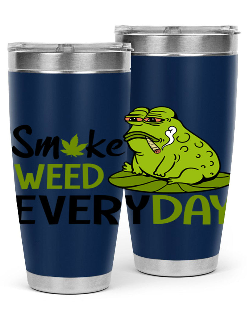 smoke weed everyday 243#- marijuana- Tumbler