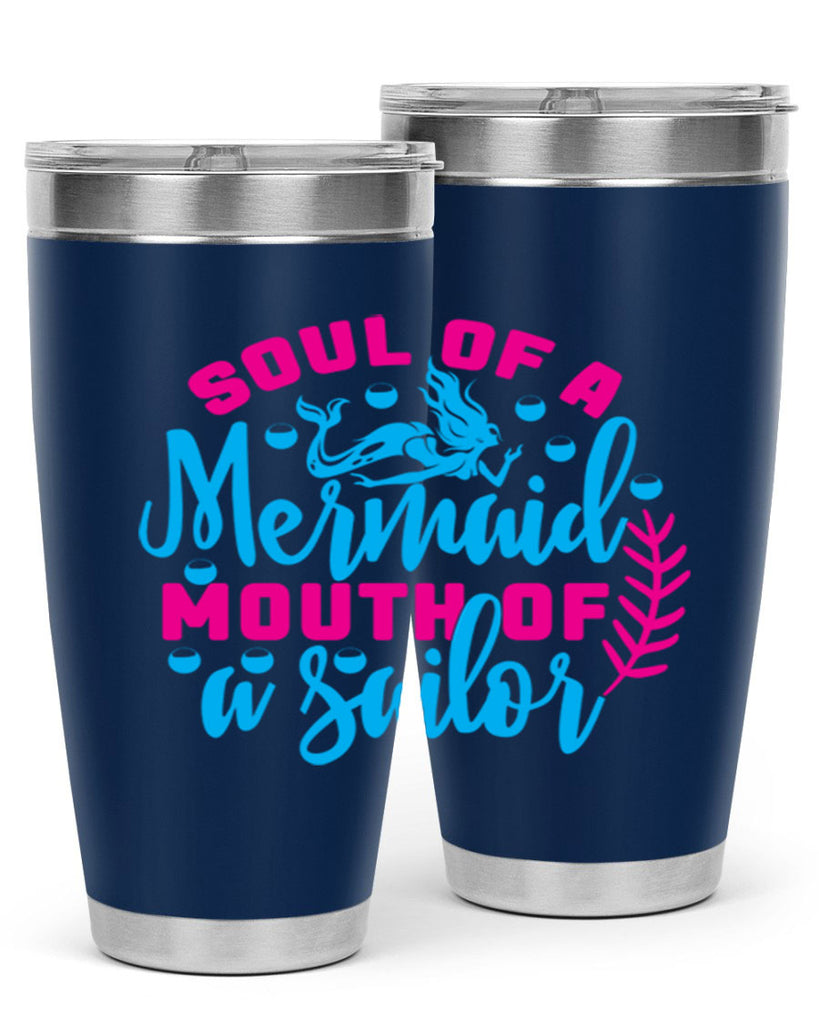 soul of a mermaid mouth of a sailor 618#- mermaid- Tumbler