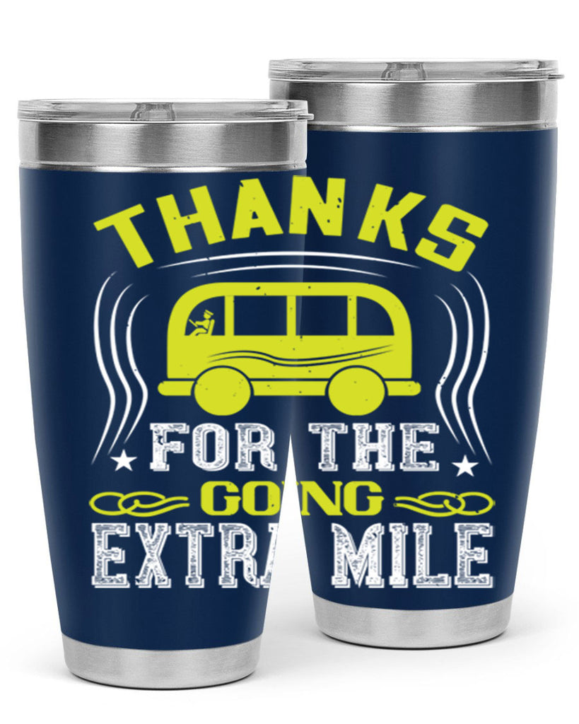 thanks for the going extra mile Style 14#- bus driver- tumbler