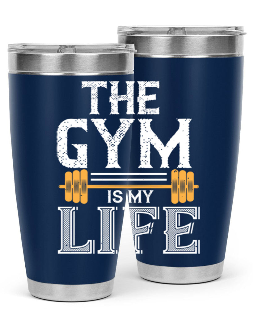 the gym is my life 65#- gym- Tumbler