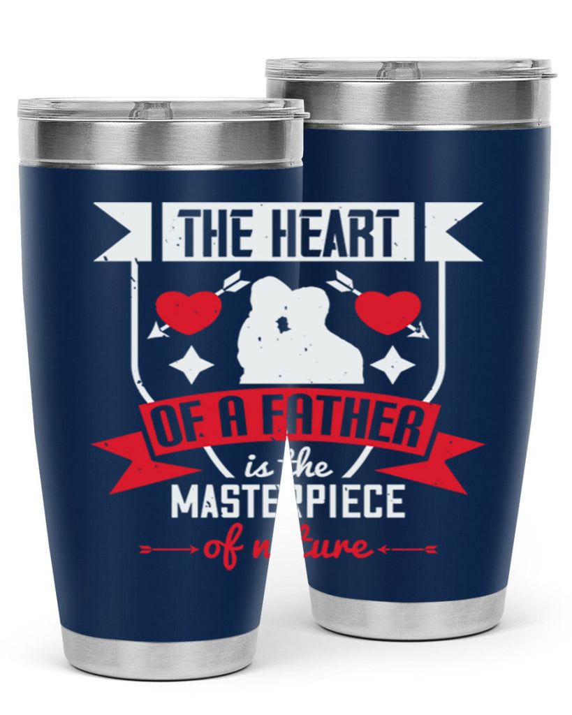the heart of a father 159#- fathers day- Tumbler