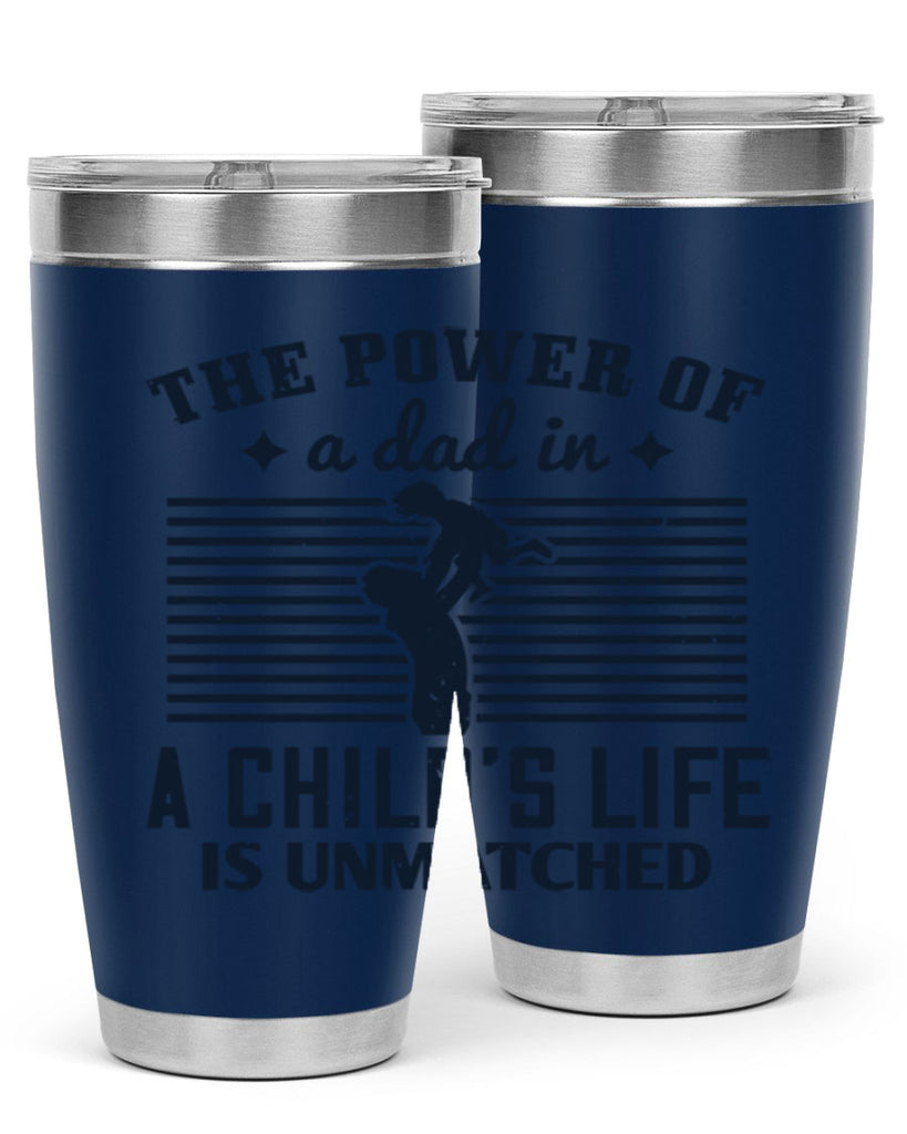 the power of a dad 150#- fathers day- Tumbler