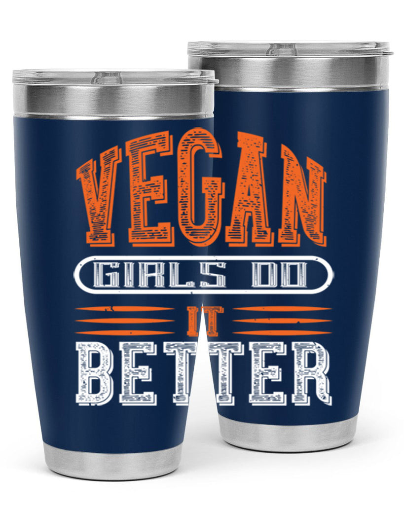 vegan girls do it better 115#- vegan- Tumbler