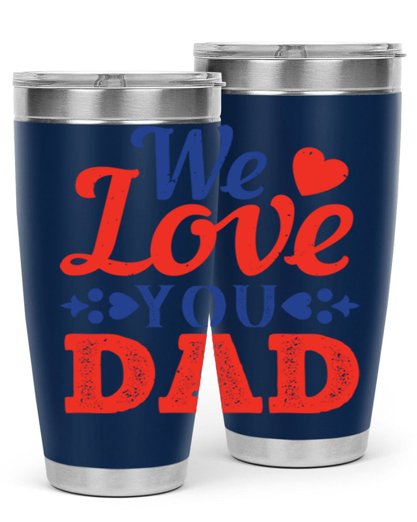 we love you dad 157#- fathers day- Tumbler