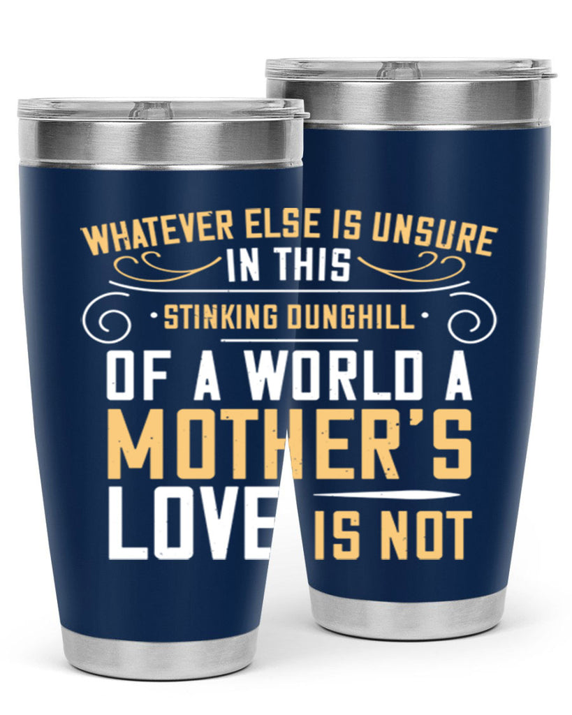 whatever else is unsure in this stinking 23#- mom- Tumbler