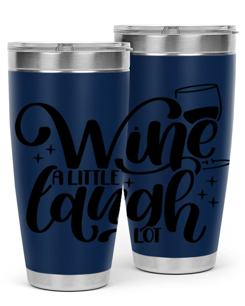 wine a little laugh a lot 23#- wine- Tumbler