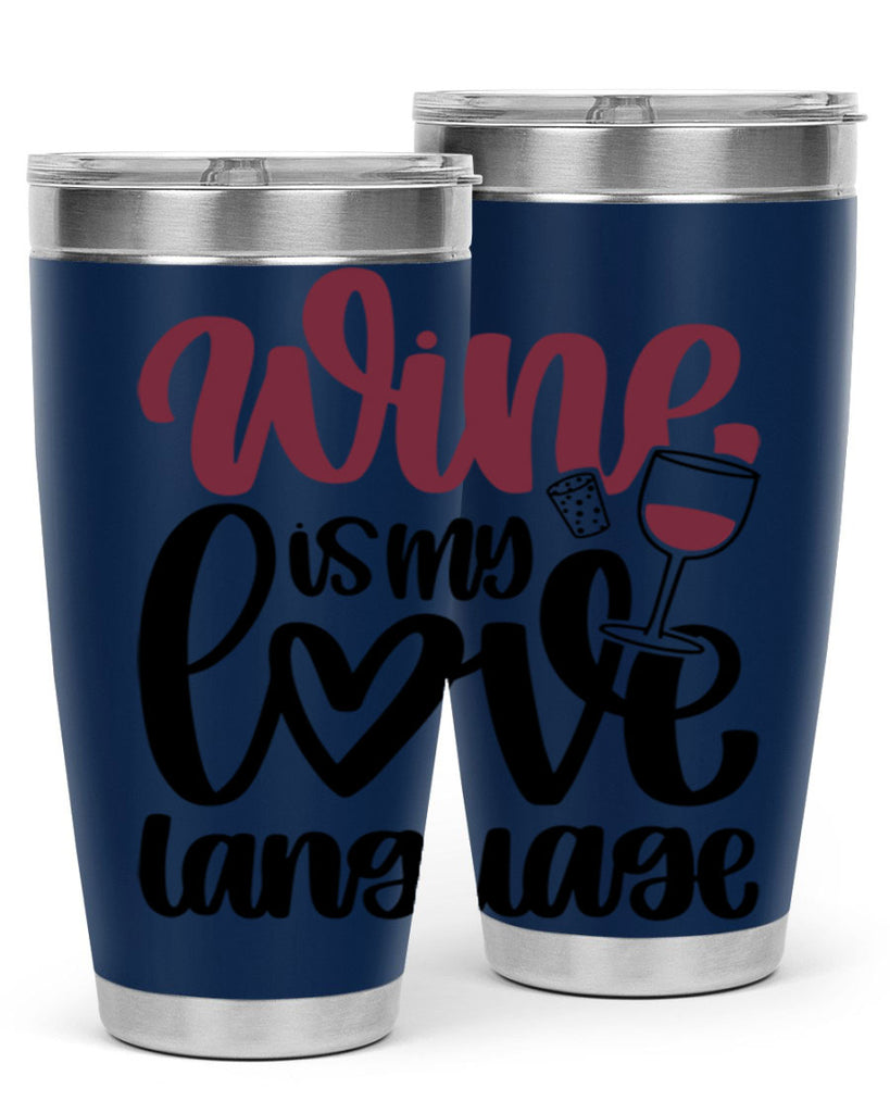 wine is my love language 20#- wine- Tumbler