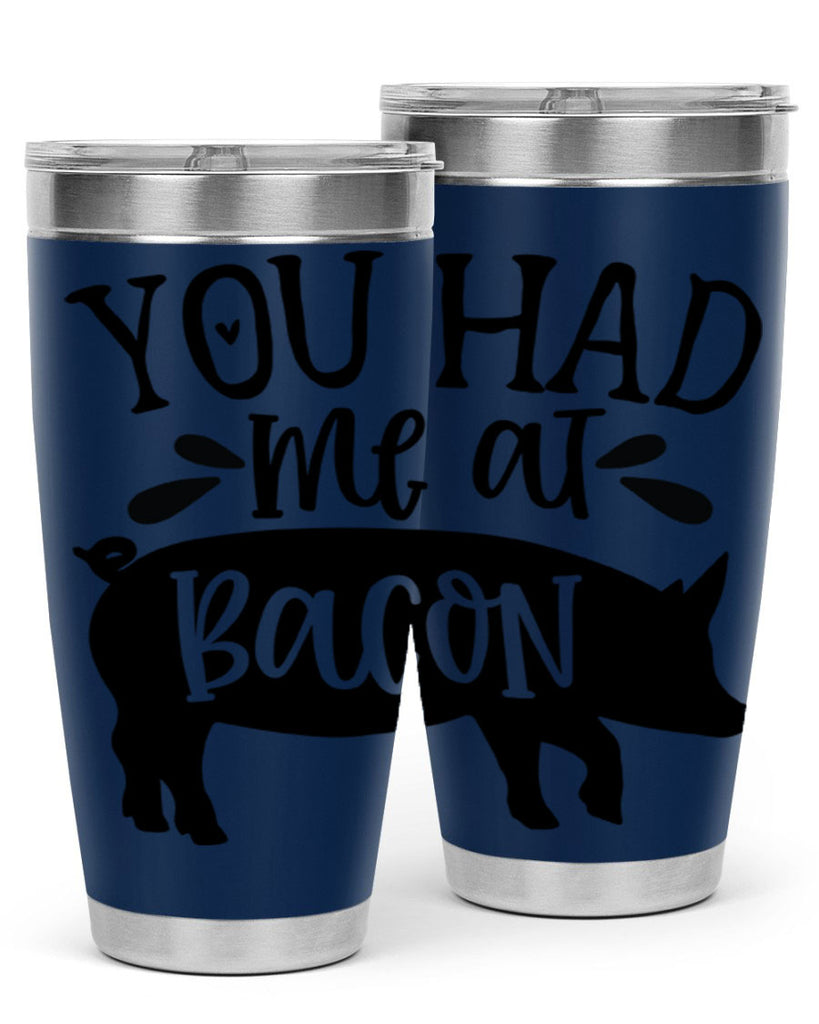 you had me at bacon 63#- kitchen- Tumbler