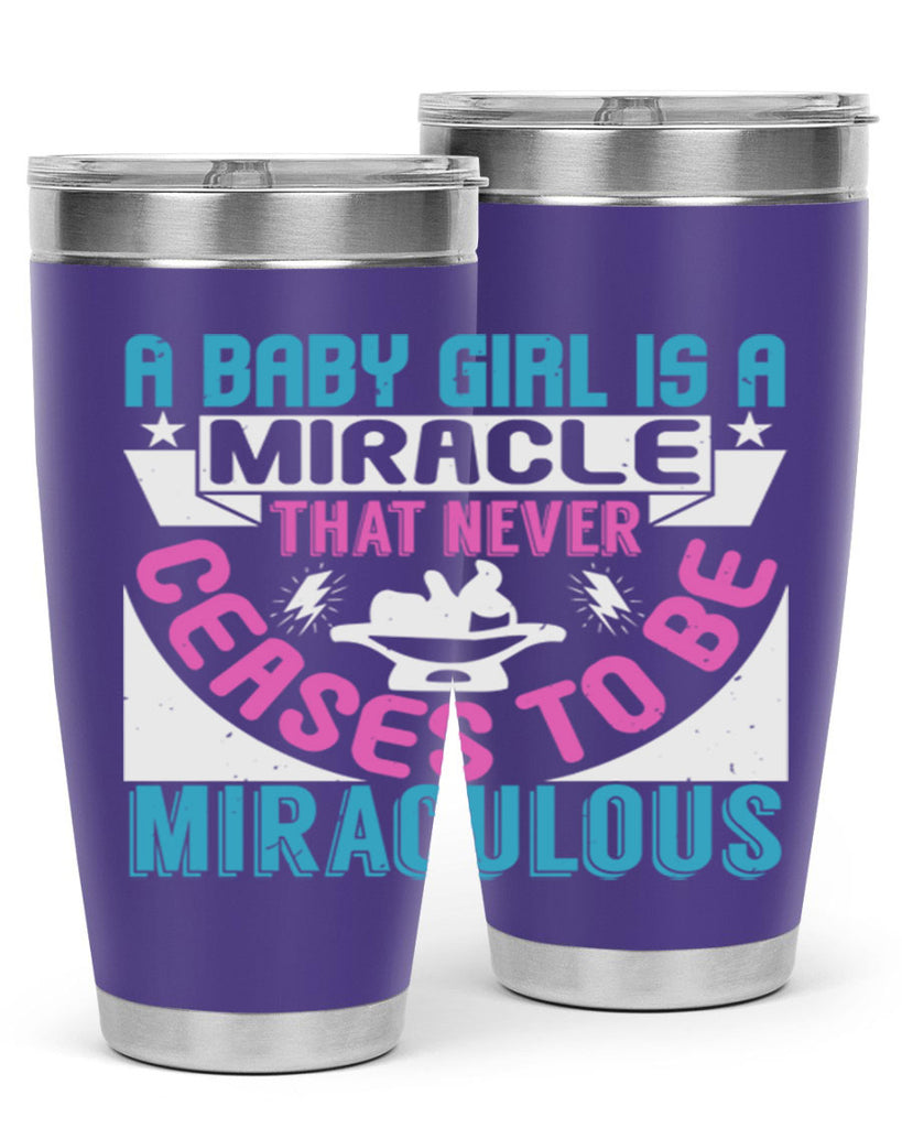 A baby girl is a miracle Style 196#- baby- tumbler