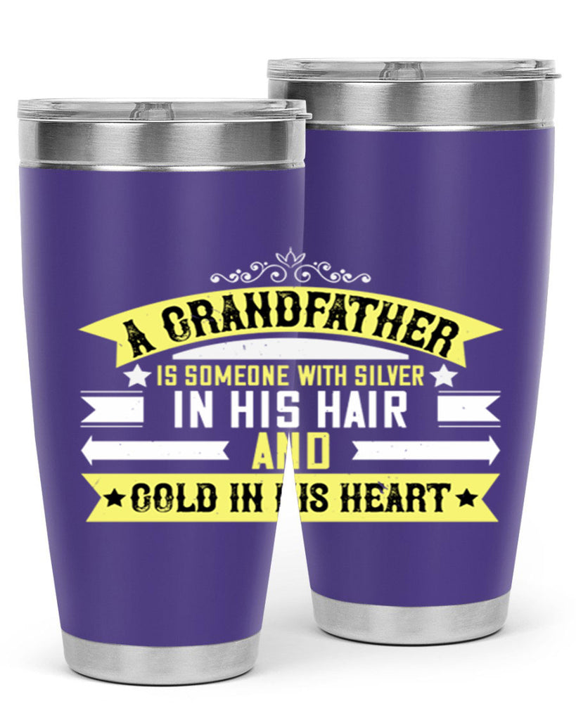 A grandfather is someone with silver 88#- grandpa - papa- Tumbler