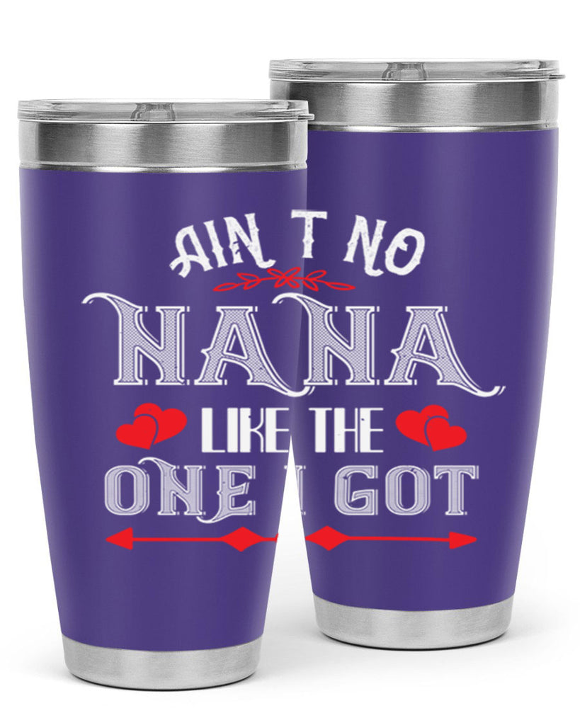 AIN’T NO NANA 38#- grandma - nana- Tumbler