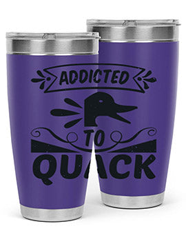 Addicted to Quack Style 39#- duck- Tumbler