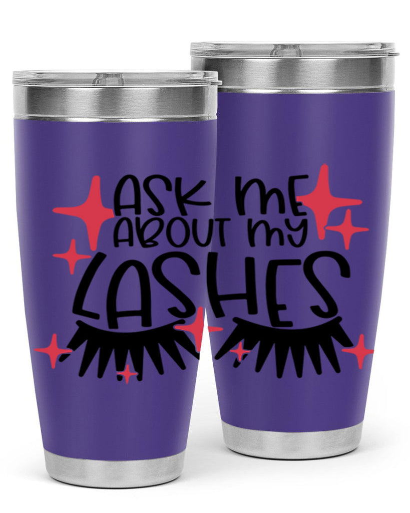 Ask Me About My Lashes Style 143#- make up- Tumbler