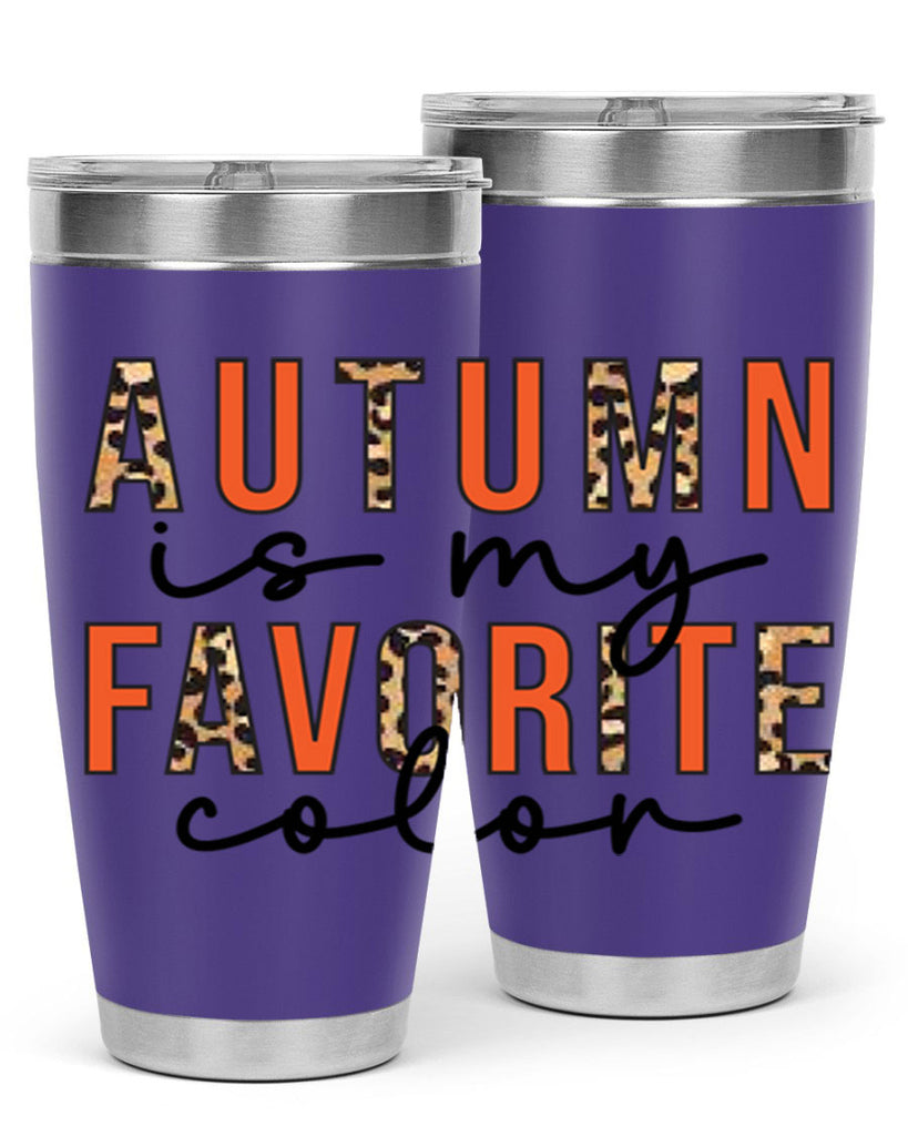 Autumn is My Favorite Color 22#- fall- Tumbler