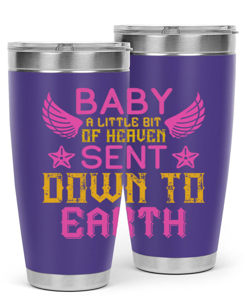 Baby A little bit of heaven sent down to earth Style 130#- baby- tumbler